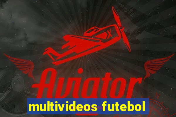 multivideos futebol